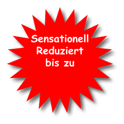 Sensationell Reduziert bis zu