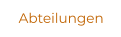 Abteilungen